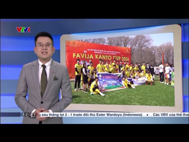 Thời sự VTV1 đưa tin về giải bóng đá FAVIJA KANTO CUP 2024