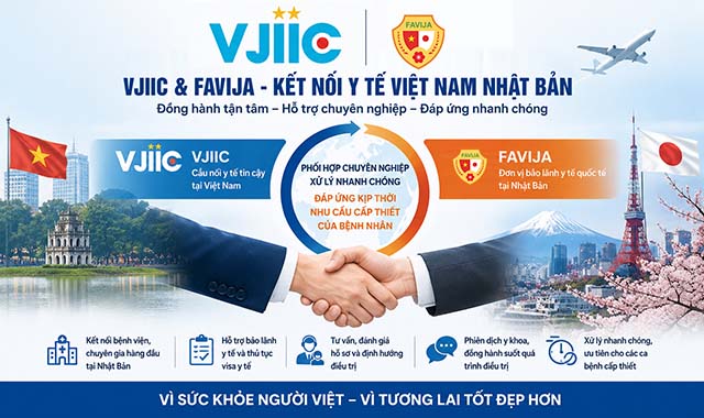 FAVIJA & VJIIC – Bảo Lãnh Y Tế Quốc Tế Nhật Bản, Hỗ Trợ Khám Chữa Bệnh Tại Nhật